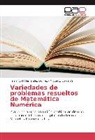 Miguel E Borgen S, Miguel E. Borgen S., Fernando Hernández Gómez, Fernando J Hernández Gómez, Fernando J. Hernández Gómez - Variedades de problemas resueltos de Matemática Numérica