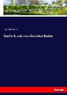 Theodor Kipp - Quellenkunde des römischen Rechts