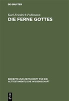 Karl-Friedrich Pohlmann - Die Ferne Gottes