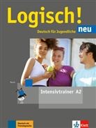 Paul Rusch - Logisch! Neu - Deutsch für Jugendliche - A2: Logisch! Neu - Intensivtrainer A2