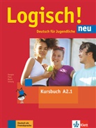 Katja Behrens, Stefani Dengler, Stefanie Dengler, Sara Fleer, Sarah Fleer, Paul Rusch... - Logisch! Neu - Deutsch für Jugendliche - A2.1: Logisch! Neu - Kursbuch A2.1