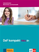 Birgi Braun, Birgit Braun, Margi Doubek, Margit Doubek, Nicole Schäfer - DaF kompakt neu: Intensivtrainer Wortschatz und Grammatik B1