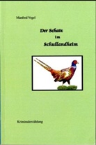 Manfred Vogel - Der Schatz im Schullandheim