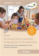 Eva Natschke - Die Kooperation zwischen Kindergarten, m. 1 Beilage