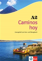 Caminos hoy: Caminos hoy. Lösungsheft zum Kurs- und Übungsbuch A2