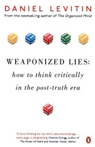 Daniel Levitin, Daniel J. Levitin - Weaponized Lies