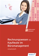 Manfre Deitermann, Manfred Deitermann, Wolf-Dieter Rückwart - Rechnungswesen für Kaufleute im Büromanagement - Arbeitsheft
