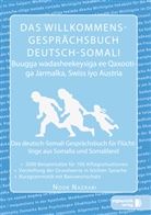 Noor Nazrabi, Noor Nazrabi - Das Willkommens-Gesprächsbuch Deutsch-Somali. Buugga wadasheekeysiga ee Qaxootiga Jarmalka, Swiss iyo Austria