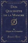 Miguel de Cervantes - Don Quichotte de la Manche, Vol. 6 (Classic Reprint)