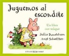 Julia Donaldson, Axel Scheffler - Juguemos al escondite