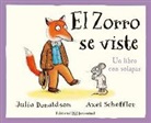 Julia Donaldson, Axel Scheffler - El Zorro se viste