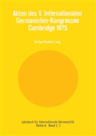 Leonard Forster, Hans-Gert Roloff - Akten des V. Internationalen Germanisten-Kongresses- Cambridge 1975
