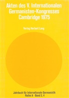 Leonard Forster, Hans-Gert Roloff - Akten des V. Internationalen Germanisten-Kongresses- Cambridge 1975