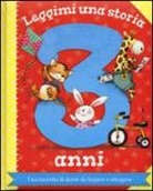 L. Walkley - Leggimi una storia. 3 anni