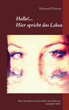 Reimund Kästner - Hallo hier spricht das Leben