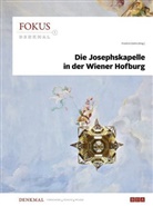 Bundesdenkmalamt, Bundesdenkmalamt Österreich, Friedrich Dahm - Die Josephskapelle in der Wiener Hofburg