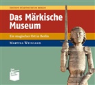 Martina Weinland, Stadtmuseum Berlin - Das Märkische Museum