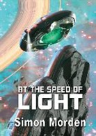 Simon Morden - AT THE SPEED OF LIGHT