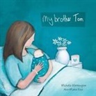 Michelle Worthington, Ann-Marie Finn - MY BROTHER TOM