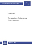 Renate Resch - Translatorische Textkompetenz