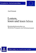 Josef Schmidt - Lestern, lesen und lesen hören
