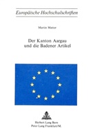 Martin Matter - Der Kanton Aargau und die Badener Artikel