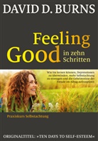 David D Burns, David D. Burns - Feeling Good in 10 Schritten