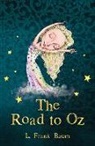 L. Frank Baum - The Road to Oz