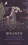 M. Owen Lee - Wagner