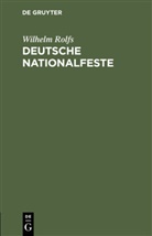 Wilhelm Rolfs - Deutsche Nationalfeste