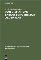 Baustaedt, Baustaedt, Karl Baustaedt, Eric Chudzinski, Erich Chudzinski - Geschichte - Bd.6: Von Bismarcks Entlassung bis zur Gegenwart