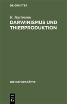 R Hartmann, R. Hartmann - Lesestraße - 6L: Darwinismus und Thierproduktion