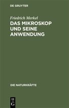 Friedrich Merkel - Deutsch - 6N: Das Mikroskop und seine Anwendung
