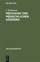 I Kollmann, I. Kollmann - Deutsch - 7N: Mechanik des menschlichen Körpers