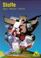 Bernd Raum, Gerd-Dietrich Schmidt - Natur - Mensch - Technik, Themenbände: Stoffe