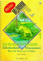 Edith Thabet - Und die Nichte der Geschichte . . ., neue Rechtschreibung - Bd.1: Für Kinder von 6-8 Jahren