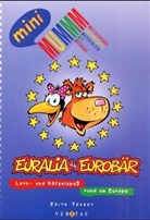 Edith Thabet - Euralia und Eurobär