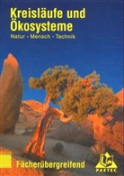 Bernd Raum, Gerd-Dietrich Schmidt - Natur - Mensch - Technik, Themenbände: Kreisläufe und Ökosysteme