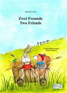 Mustafa Cebe, E&amp;Z-Verlag Gmbh - Zwei Freunde, deutsch-englisch. Two Friends, German-English