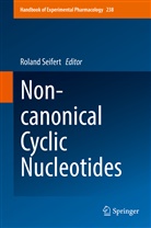 Rolan Seifert, Roland Seifert - Non-canonical Cyclic Nucleotides