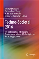 R. Balasubramaniam, R Balasubramaniam et al, Babruvaha P Ronge, Babruvahan P Ronge, Prashant M. Pawar, Babruvahan P. Ronge... - Techno-Societal 2016