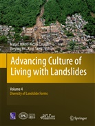 Nicol Casagli, Nicola Casagli, Matjaz Mikos, Matjaž Mikoš, Kyoji Sassa, Yueping Yin... - Advancing Culture of Living with Landslides