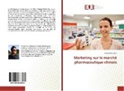Shizh Mao, Shizhu Mao - Marketing sur le marché pharmaceutique chinois