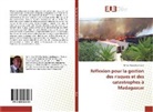 Olivier Andriakaja Elack - Réflexion pour la gestion des risques et des catastrophes à Madagascar