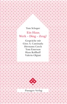 Tom Schoper - Ein Haus. Werk - Ding - Zeug?
