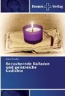 Gunter Blaschke - Bezaubernde Balladen und geistreiche Gedichte