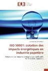 Caroline Desramé-Robert - ISO 50001: cotation des impacts énergétiques en industrie papetière