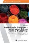 Viktoria Bevc - Interkulturelle Kompetenz - gemeinsames Ziel von Trainings & Coachings
