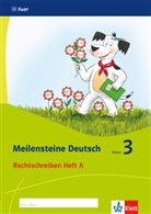 Alexandr Leuchter, Alexandra Leuchter, Nicol Mohnen, Nicole Mohnen, Martina Zerr, Thoma Heinrichs... - Meilensteine Deutsch (2017): Meilensteine Deutsch 3. Rechtschreiben - Ausgabe ab 2017