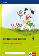Alexandra Leuchter, Nicole Mohnen, Martina Zerr, Thomas Heinrichs - Meilensteine Deutsch (2017): Meilensteine Deutsch 3. Rechtschreiben - Ausgabe ab 2017